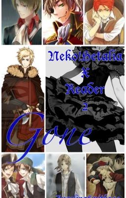 {Neko Hetalia X Reader 2} Gone