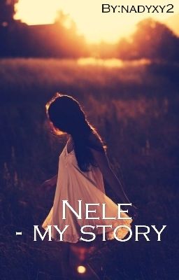 Nele -my story #wattys 2017