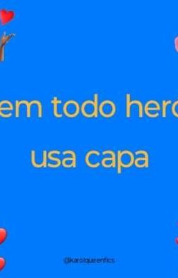 Nem todo herói usa capa - one shot (Caetano Veloso e Chico Buarque) 