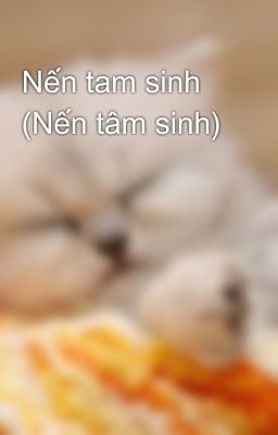 Nến tam sinh (Nến tâm sinh)