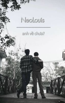 neolouis - anh về chưa? 