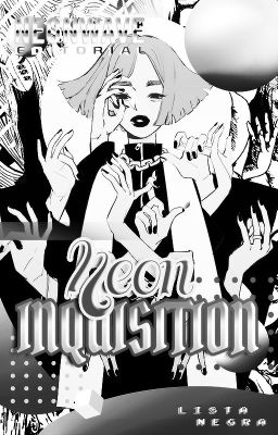 Neon Inquisition [Lista Negra]