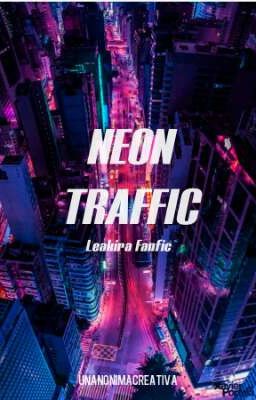 NEON TRAFFIC // Leakira!AU // Alternative Voltron Fanfic