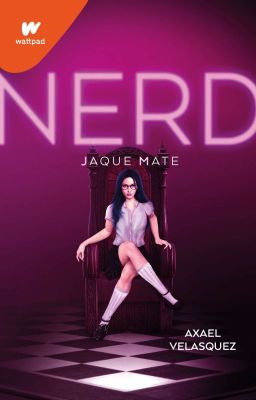 Nerd 2: Jaque mate [+18] [COMPLETA]