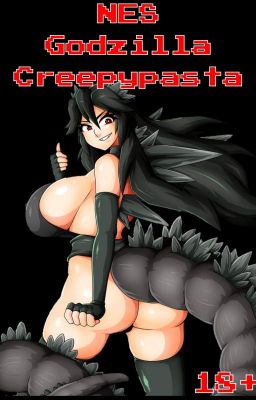 NES Godzilla Creepypasta [Fanfic]