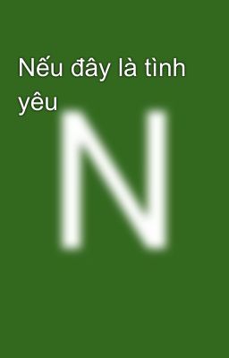 Nếu đây là tình yêu