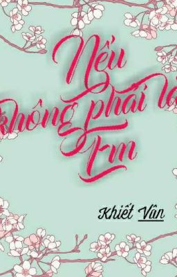 Nếu không phải là em