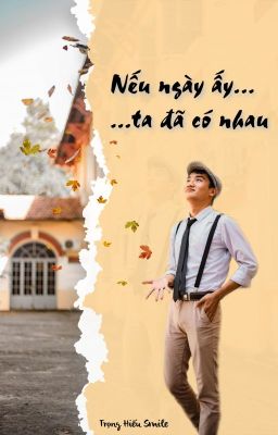 Nếu ngày ấy ... chúng ta đã có nhau