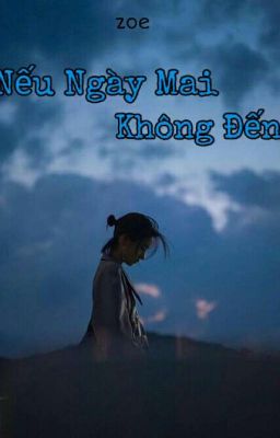 Nếu Ngày Mai Không Đến