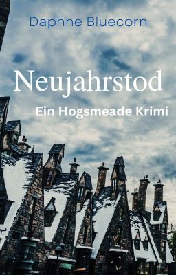 Neujahrstod - Ein Hogsmeade Krimi