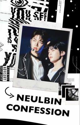 NeulBin Fanfic Confession