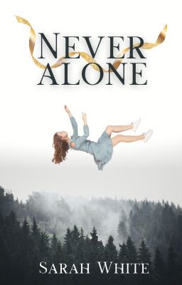 Never Alone