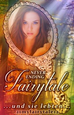 Never ending Fairytale - 