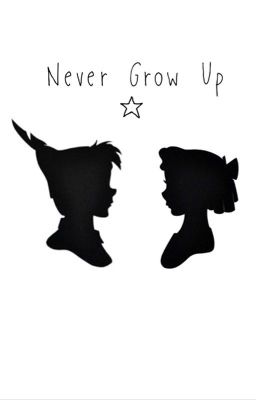 Never Grow Up