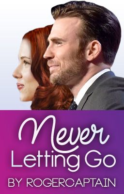 Never Letting Go (Steve Rogers x Natasha Romanoff)