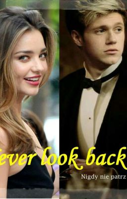 Never look back | Niall Horan