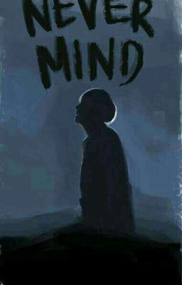 《Never Mind..》//BTS Fanfiction//