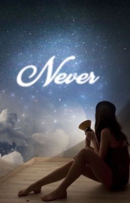 Never (NOT a OUAT fanfic)