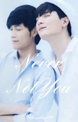 Never Not You (Completed)