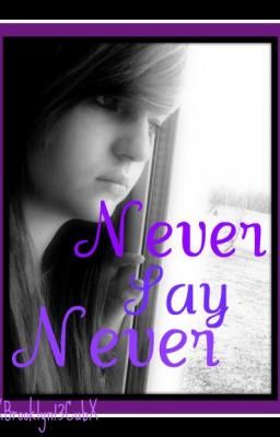 Never Say Never