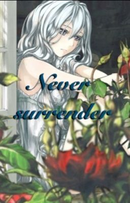 Never Surrender