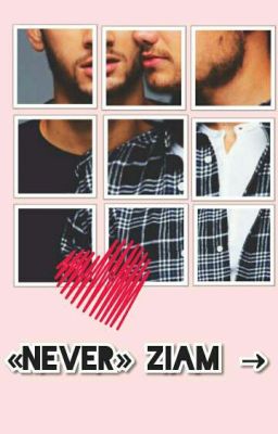 «Never» Ziam→