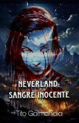 NEVERLAN: 🩸Sangre inocente🩸