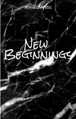 New Beginnings