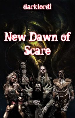 New Dawn of Scare (The Monsterican Lordi Saga - Trilogy 2 - Tome 1)