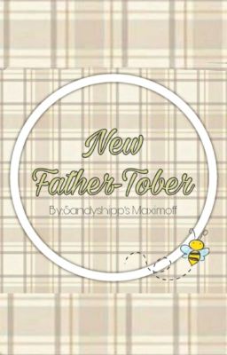 New Father-Tober