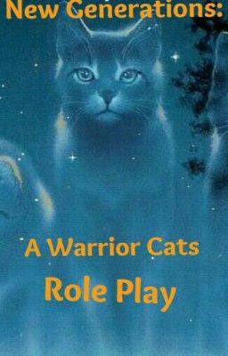 New Generations: A Warrior Cats Role Play