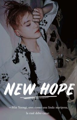 New Hope ↔ Min Yoongi [MO#3]✔️ ✔️