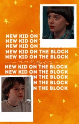 new kid on the block ; WILL BYERS 