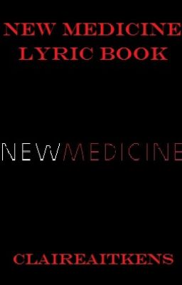 New Medicine Lyric Book