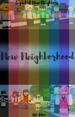 New Neighborhood (MS Boys X Female! Reader) *HOLD*