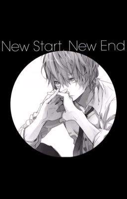 New Start. New End. 