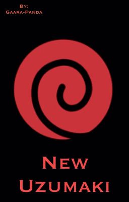 New Uzumaki (ON HOLD)