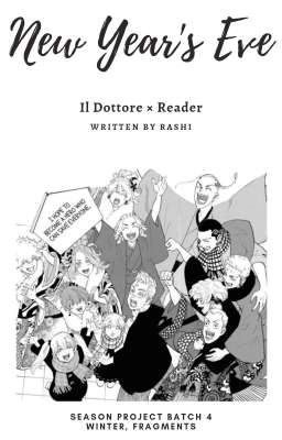 New Year's Eve « Il Dottore x Reader » (Genshin Impact)