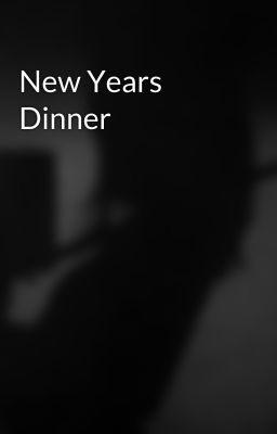 New Years Dinner