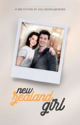 New Zealand Girl [Shawn Mendes Fanfiction]