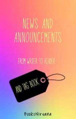 News and Announcements (And Tag Book)