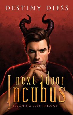 Next-Door Incubus (Becoming Lust Trilogy 1)