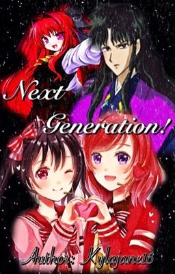 Next Generation! (Inuyasha) (book 2 of shatter me Naraku X OC) 