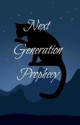 Next Generation Prophecy - Warriors