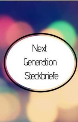 Next Generation - Steckbriefe