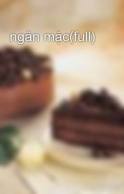 ngân mặc(full)