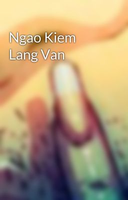 Ngao Kiem Lang Van