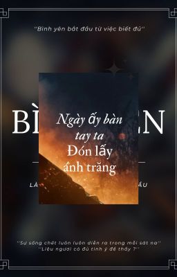 Ngày Ấy Bàn Tay Ta Đón Lấy Ánh Trăng