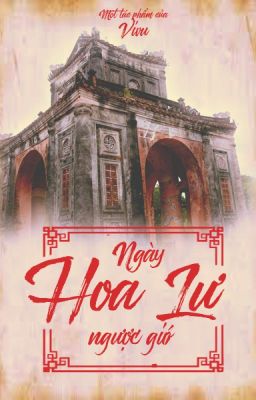 Ngày Hoa Lư Ngược Gió [Full, Trọng sinh, Dã sử Việt] - Vivu