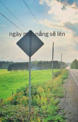 ngày mai, nắng sẽ lên